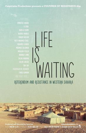 Life is Waiting-Referendum and Resistance in Wesrern Sahara 